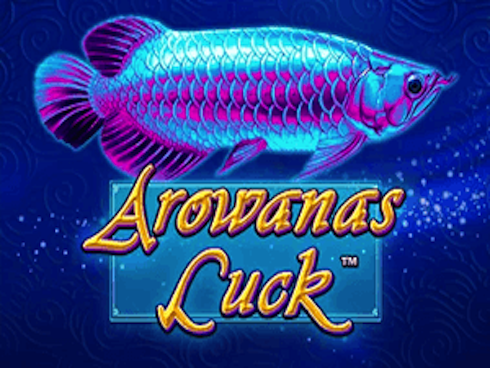 Arowanas Luck